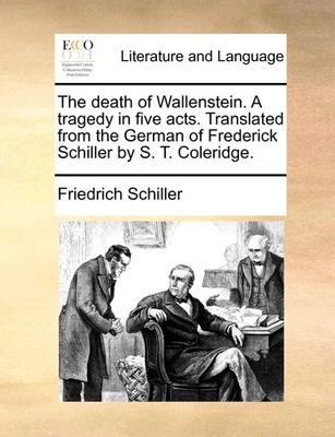 Friedrich Schil The death of Wallenstein. A tragedy in five acts. Tr (Paperback) - Image 1 of 2