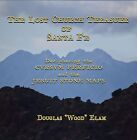 Douglas Wood El The Lost Church Treasure Of Santa Fe Deciphering The (Paperback)