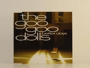 THE GOO GOO DOLLS BETTER DAYS (H1) 1 Track Promo CD Single also Picture Sleeve W - Picture 1 of 7