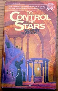 vntg Robert Hoskins PB 1st TO CONTROL THE STARS (Stars #2) worm-hole star gates - Foto 1 di 6