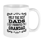 CafePress The Best Dads Get Promoted To Grandad Mug 11 oz Mug (1698849580)