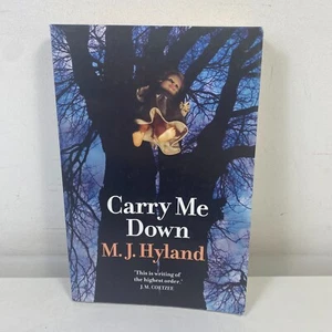 Carry Me Down by M. J. Hyland (Large Paperback, 2006) Coming of Age - Picture 1 of 8