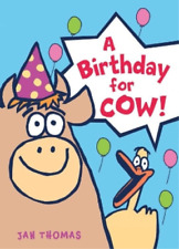 Jan Thomas A Birthday for Cow! (Hardback) Giggle Gang