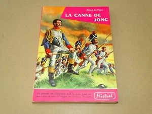 *** La Canne de Jonc *** Alfred de Vigny - 1959 - Col. Mistral - Casterman {TBE} - Picture 1 of 11
