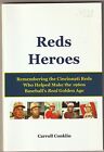Red Heroes: Remembering The Cincinnati Reds of the 1960s by Carroll Conklin