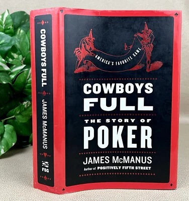 Cowboys Full: The Story of Poker by James McManus - HC w/ DJ - Image 1 of 4