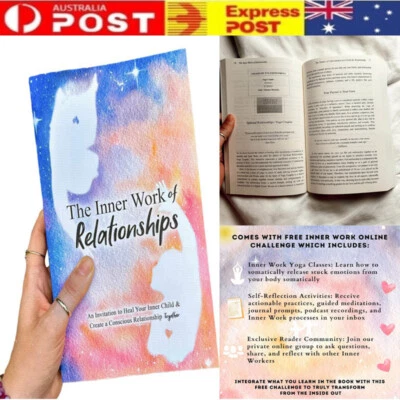 The Inner Work of Relationships: an Invitation to Heal Your Inner Child and Crea - image 1 of 4