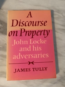 EIN REDE ÜBER DAS EIGENTUM PB James Tully John Locke politische Philosophie - Bild 1 von 3