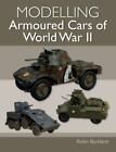Modélisation de voitures blindées de la Seconde Guerre mondiale par Robin Buckland (2021, TradePaper [W]