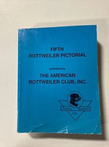 Fifth Rottweiler Pictorial (1992, Paperback, American Rottweiler Club) Rare OOP - Imagen 1 de 11