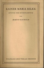 Rainer Maria Rilke Mystik und Künstlertum. Signiert, mit Widmung des Autors.
