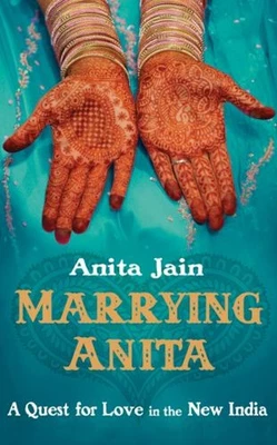 Marrying Anita : A Quest for Love in the New India Paperback Anit Foto 1 de 2