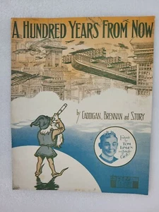 "A Hundred Years From Now" by Caddigan, Brennan and Story Antique Sheet Music - Picture 1 of 4