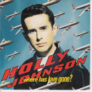 Holly Johnson vinile 7" 45 Giri Where Has Love Gone? /perfume (aromatherapy Mix - Bild 1 von 2