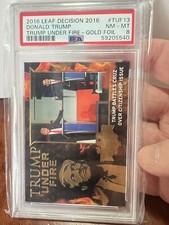 2016 LEAF DECISION 2016 Donald Trump Under Fire Gold Foil PSA 8