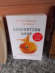 Generation Doof, von Stefan Bonner und Anne Weiss, aus dem Bastei Lübbe Verlag - Bild 1 von 1