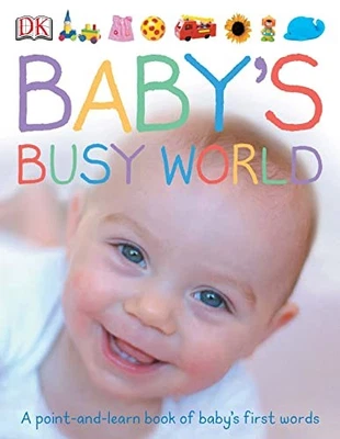 Baby's Busy World by Publishing, DK Board book Book The Fast Free Shipping - Image 1 of 2