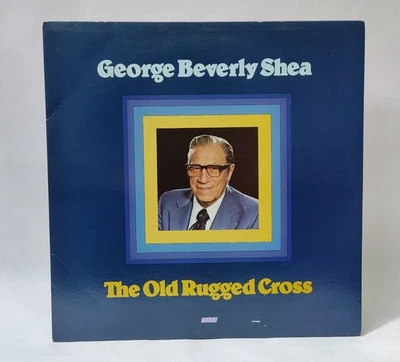George Beverly Shea - The Old Rugged Cross - Music Vinyl Record - Image 1 of 4
