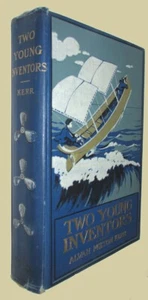 Alvah Milton KERR TWO YOUNG INVENTORS THE STORY OF A FLYING BOAT 1904 First Ed - Picture 1 of 2