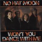 Won't You Dance With Me No Hat Moon 7" vinyl single record UK