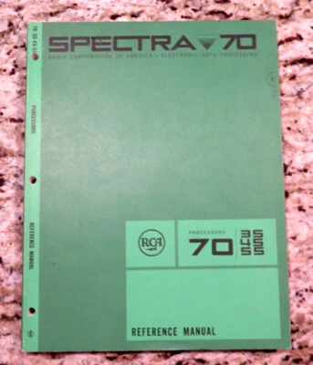 Vintage SPECTRA 70 RCA Processors 70/35-45-55 Reference Manual Dated 1968 - Image 1 of 4
