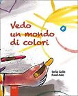Vedo Un Mondo Di Colori Von Aziz Fuad Gallo Sofia  Buch  Zustand Gut