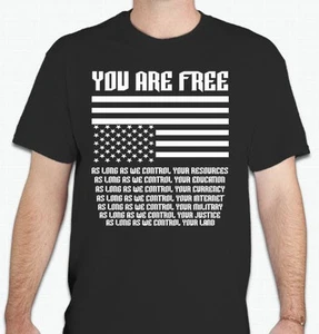 YOU ARE FREE... As long as we control EVERYTHING Anarchy anarchist T shirt anon - Picture 1 of 1