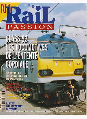 RAIL PASSION N°01 CLASS 92/ FER DE PROVENCE / GLACIER EXPRESS / AUTOMOTRICE ETAT - Photo 1/2