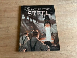 Folleto Picture Story Of Steel American Iron And Steel Institute NY 1938 de colección - Imagen 1 de 24
