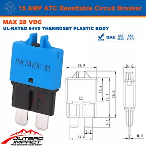 15A ATC Circuit Breaker 28Vdc Blade Fuse Manual Reset Single Pole Low Profile - Picture 1 of 6