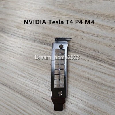 Low Profile Bracket For NVIDIA Tesla T4 P4 M4 Professional Graphics Card - Image 1 of 3