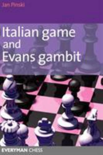 Italian Game and Evans Gambit by Jan Pinski (2005, Trade Paperback