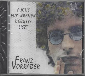 Franz Vorraber Klavierwerke Fuchs Fux Krener Debussy Liszt CD NEU - Imagen 1 de 2
