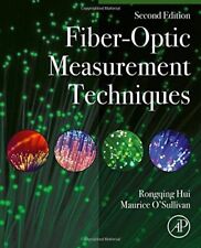 Fiber-Optic Measurement Techniques by Hui, Rongqing,O'Sullivan, Maurice, NEW Boo
