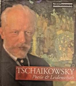 Die großen Komponisten - TSCHAIKOWSKY - Poesie & Leidenschaft - Klassik - Bild 1 von 4