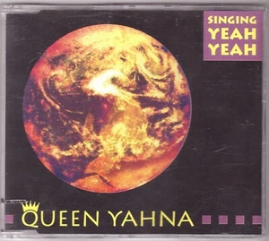 Queen Yahna - Singing Yeah Yeah (Maxi-CD 1993) - Bild 1 von 2