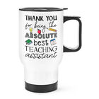 Thank You For Being The Best Teaching Assistant Travel Mug Cup With Handle