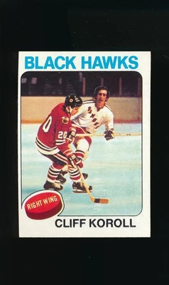 1975-76 Topps #139 Cliff Koroll * Right Wing * Chicago Black Hawks * EX-MT * - Image 1 of 2