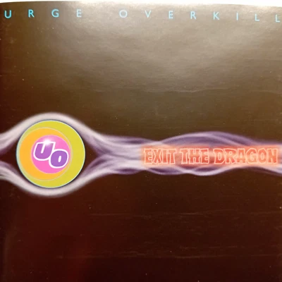 Urge Overkill - Exit the dragon - Bild 1 von 2