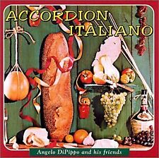 ANGELO DIPIPPO & HIS FRIENDS - Accordion Italiano - CD - **Mint Condition**