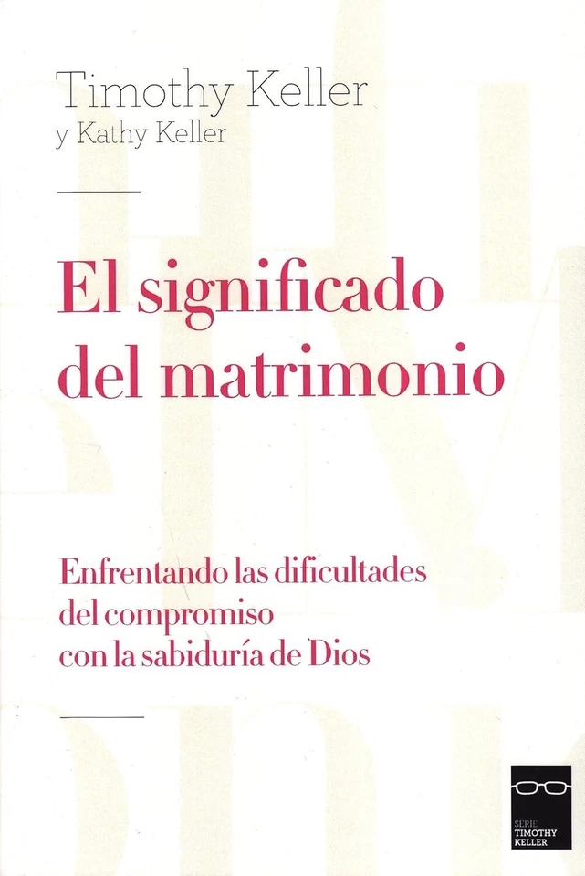 El Significado del Matrimonio - Español - Tapa blanda, by Keller Timothy - New - Image 1 of 1