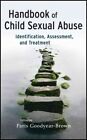Handbook Of Child Sexual Abuse  Identification Assessment And Treatment H