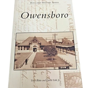 Owensboro KY Kentucky Postkarte Geschichte Serie Buch 2007 illustriertes Taschenbuch - Bild 1 von 9