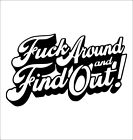 F Around And Find Out Decal C Sticker 2nd Amendment Gun Rights Patriotic Decal
