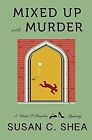Mixed Up With Murder De Shea, Susan C. | Livre | État Très Bon