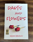 Fléchettes et fleurs par Dean Backus (2022, livre de poche commercial) LIVRAISON GRATUITE