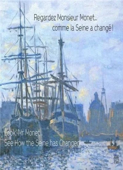 Look Mr.Monet..See How the Seine Has Changed By Perroy Aymeric - Image 1 of 1