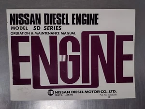 Nissan Diesel Engine Operation Maintenance Manual, SD Series, ASDSZ04 - Picture 1 of 1