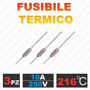 FUSIBILE TERMICO ASSIALE 216 °C 250V 10A TERMOFUSIBILE RY-216 - 3 PEZZI - Foto 1 di 2