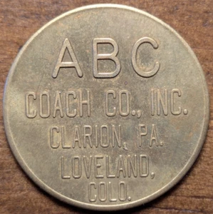Loveland, Colorado CO & Clarion, Pennsylvania PA ABC Coach Co. Inc. Token - Picture 1 of 4